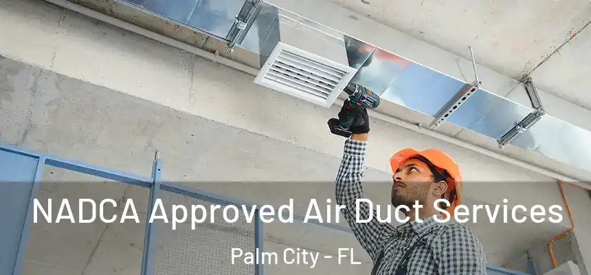  NADCA Approved Air Duct Services Palm City - FL